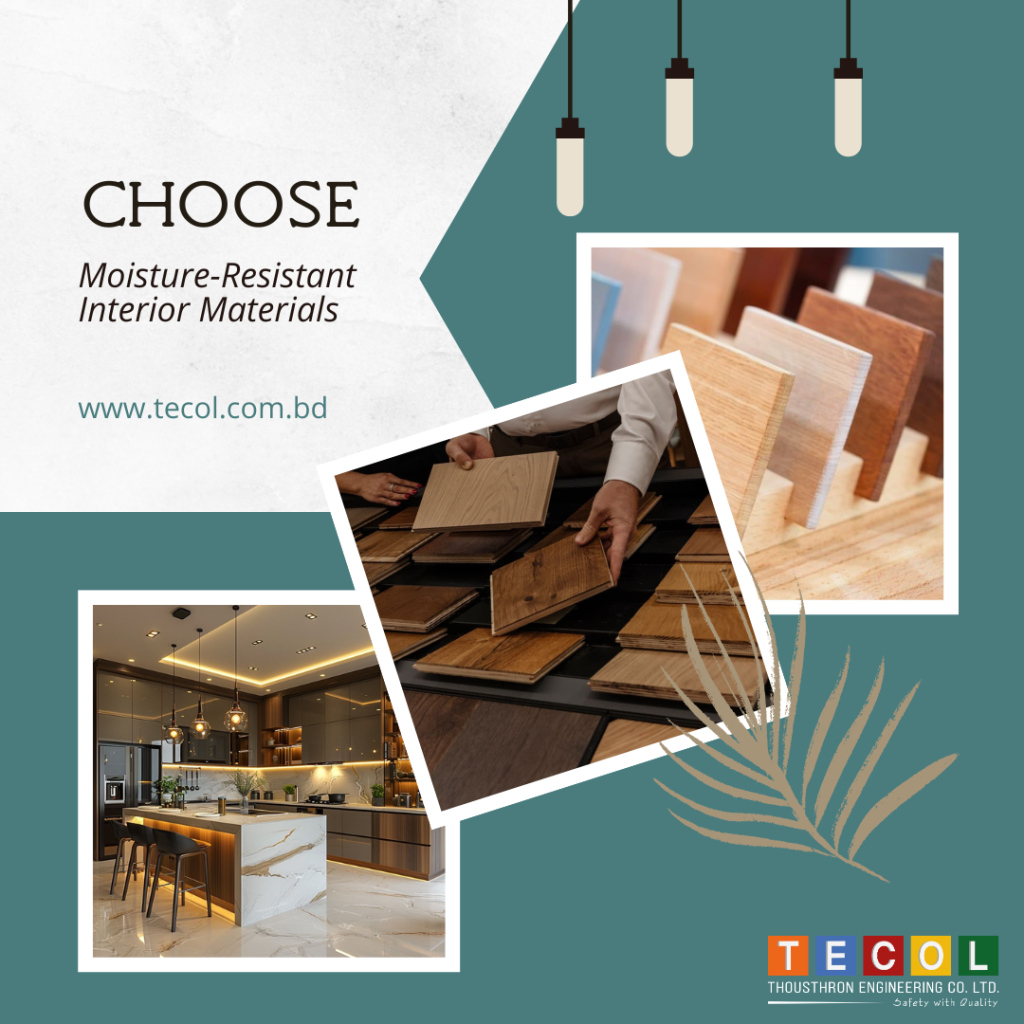 Choose Moisture-Resistant Interior Materials