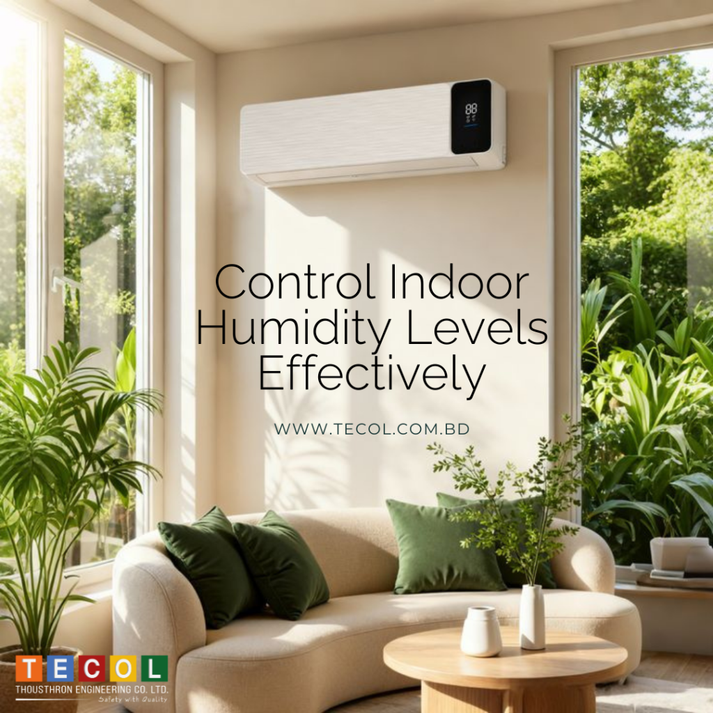 Control Indoor Humidity Levels Effectively