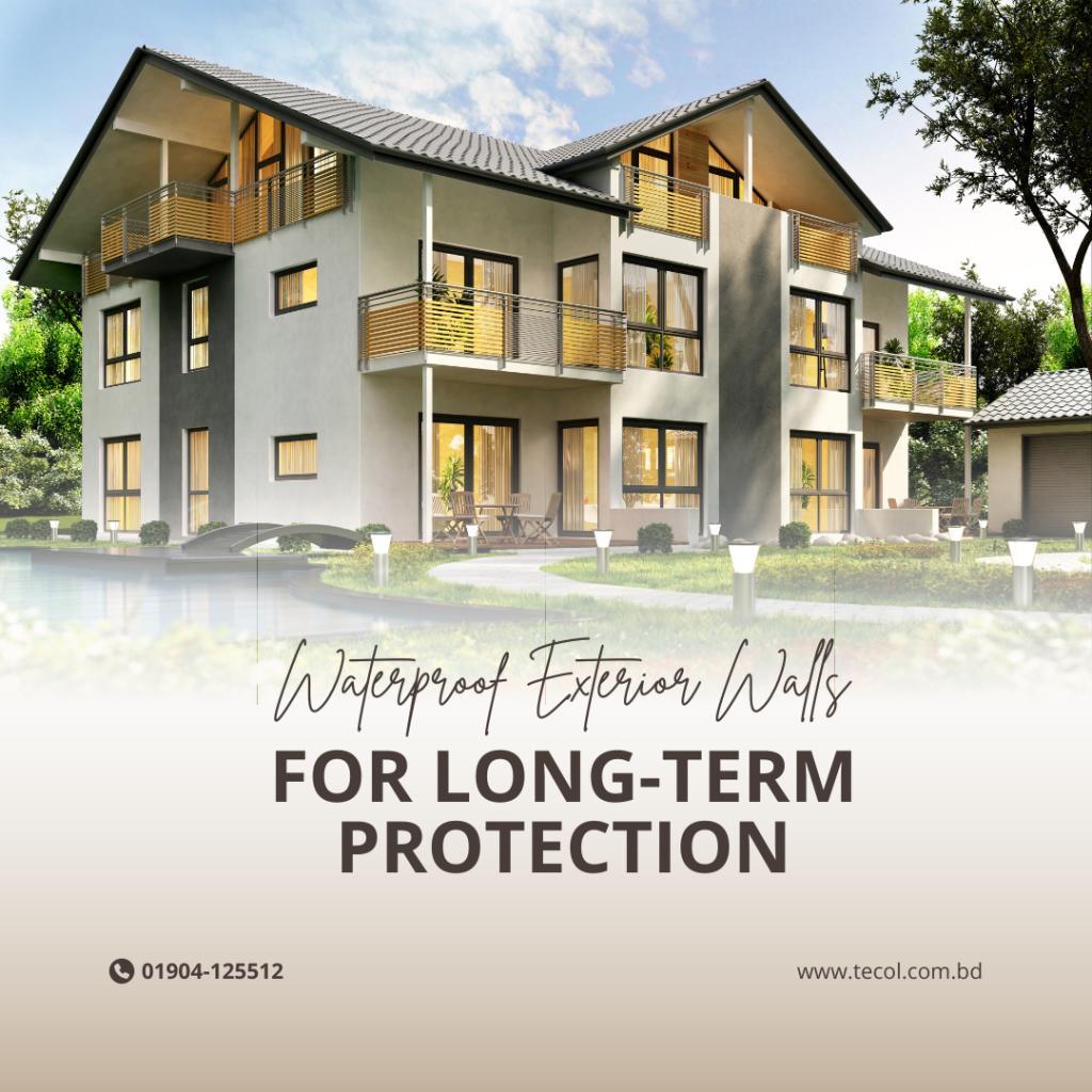 Waterproof Exterior Walls for Long-Term Protection